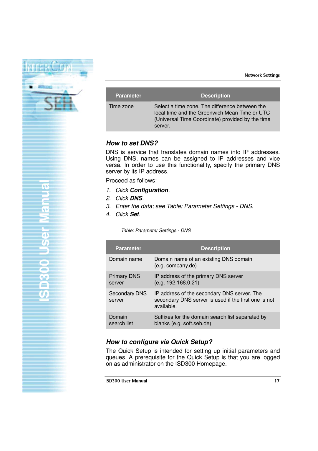 SEH Computertechnik ISD300 user manual How to set DNS?, How to configure via Quick Setup? 