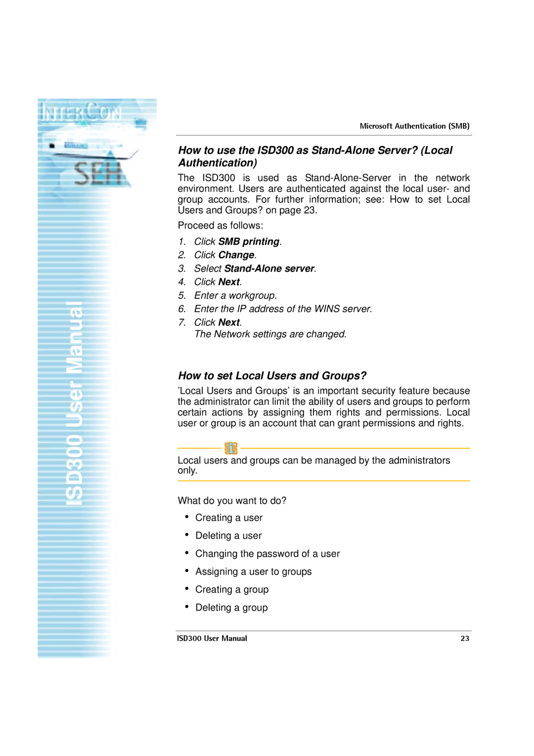 SEH Computertechnik ISD300 user manual How to set Local Users and Groups?, Select Stand-Alone server 