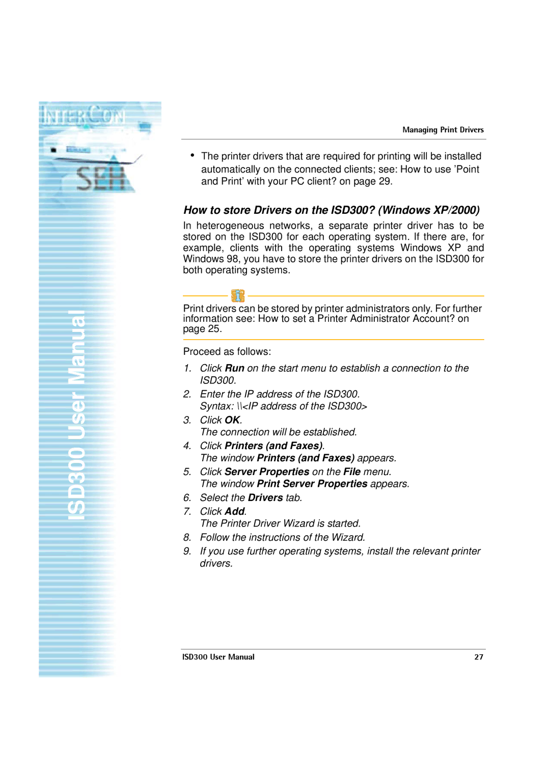 SEH Computertechnik user manual How to store Drivers on the ISD300? Windows XP/2000 