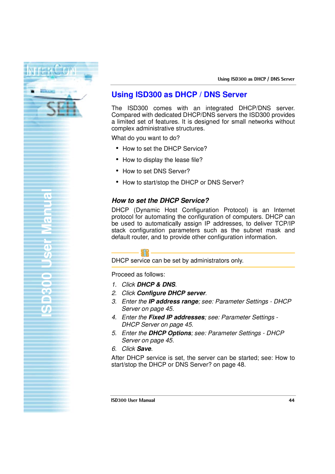 SEH Computertechnik user manual Using ISD300 as Dhcp / DNS Server, How to set the Dhcp Service? 