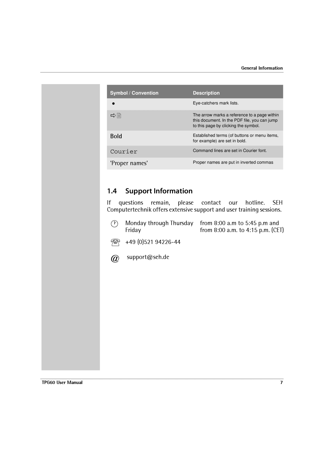 SEH Computertechnik TPG60 user manual Support Information, Bold, From 800 a.m. to 415 p.m. CET 