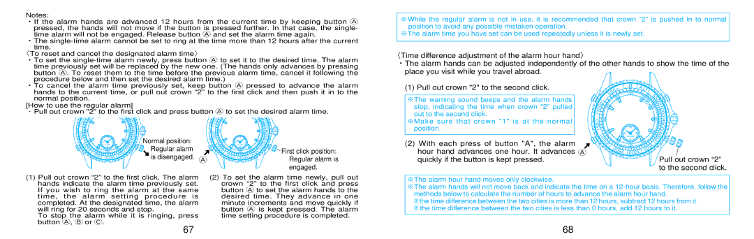 Seiko 7K32 manual With each press of button A, the alarm, Hour hand advances one hour. It advances a 