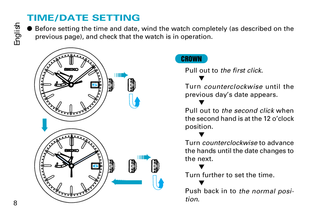 Seiko 7R68 manual TIME/DATE Setting, Turn counterclockwise to advance 