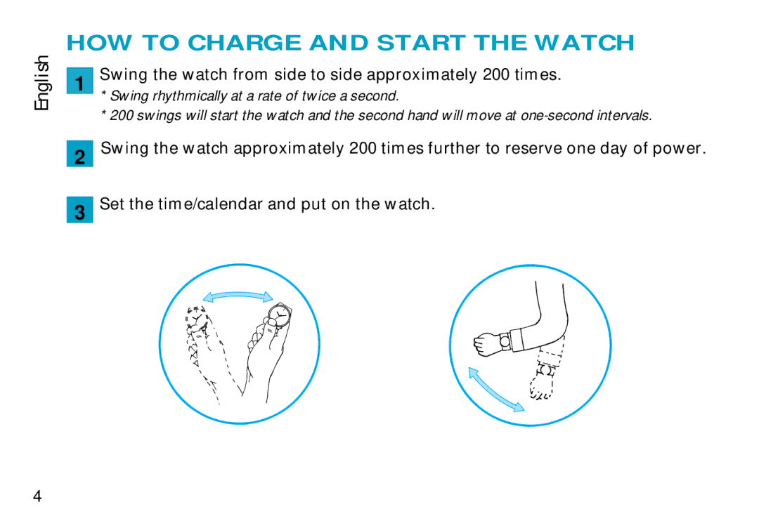 Seiko 9T82 manual HOW to Charge and Start the Watch, Swing the watch from side to side approximately 200 times 