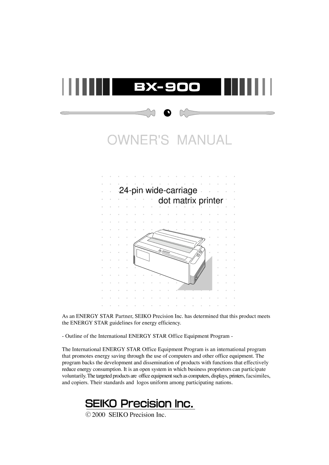 Seiko BX-900 owner manual Pin wide-carriage Dot matrix printer, Seiko Precision Inc 