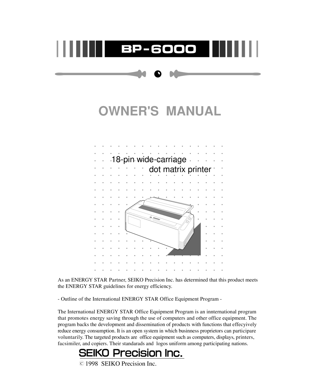 Seiko Group BP-6000 owner manual Pin wide-carriage Dot matrix printer 