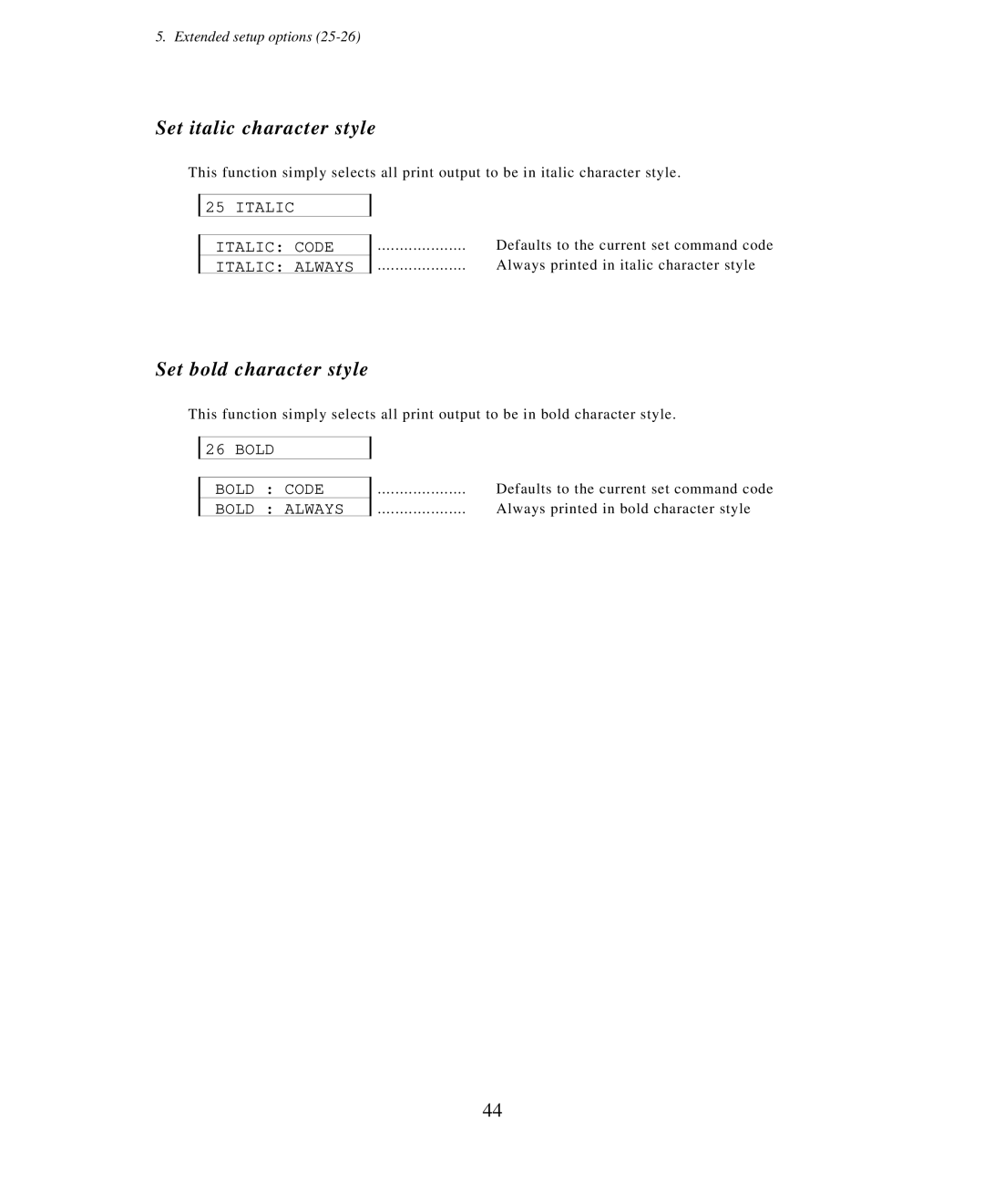 Seiko Group BP-6000 owner manual Set italic character style, Set bold character style, Italic Italic Code Italic Always 