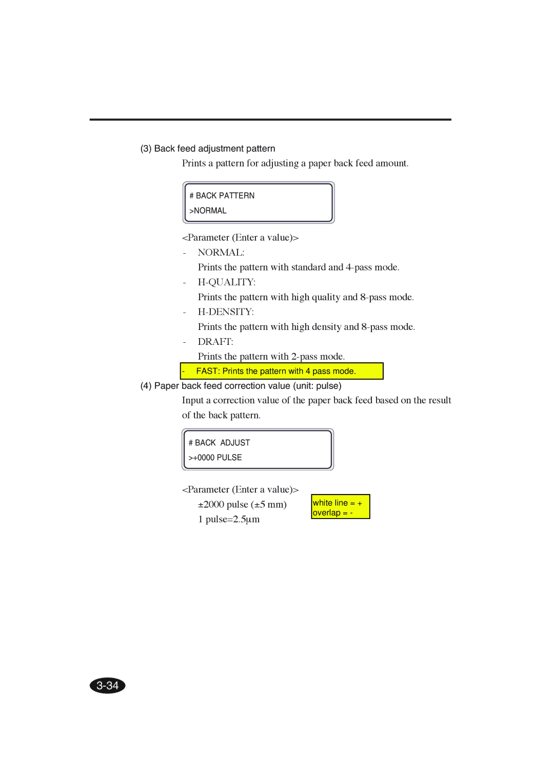 Seiko Group IP-6600 manual Prints a pattern for adjusting a paper back feed amount, Prints the pattern with 2-pass mode 