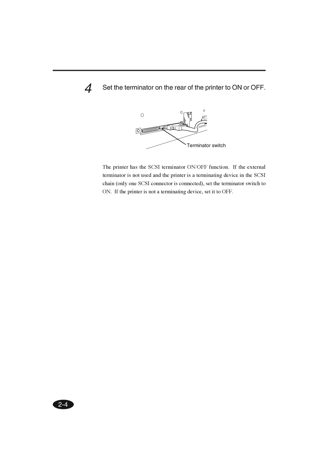 Seiko Group IP-6600 manual Set the terminator on the rear of the printer to on or OFF 