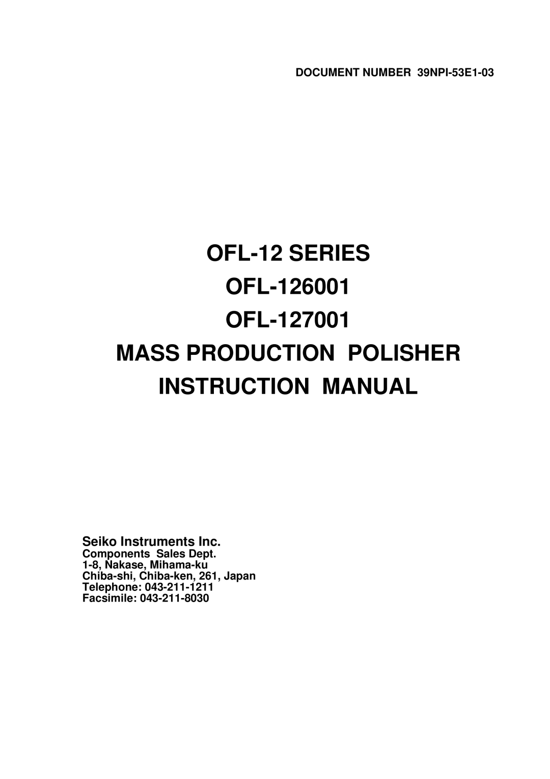 Seiko Group OFL-126001, OFL-127001 instruction manual Mass Production Polisher, Document Number 39NPI-53E1-03 