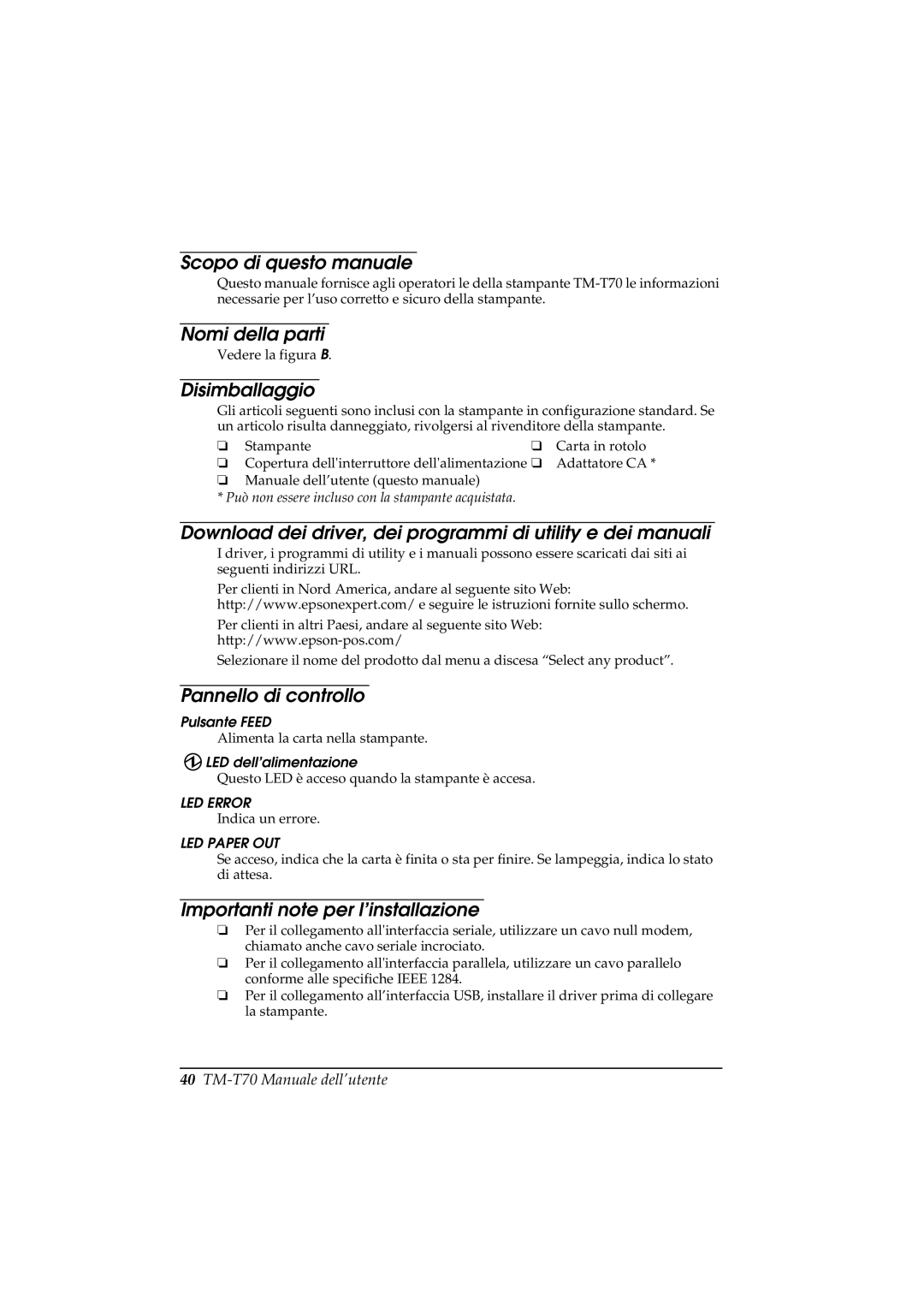 Seiko Group TM-T70 user manual Scopo di questo manuale, Nomi della parti, Disimballaggio, Pannello di controllo 