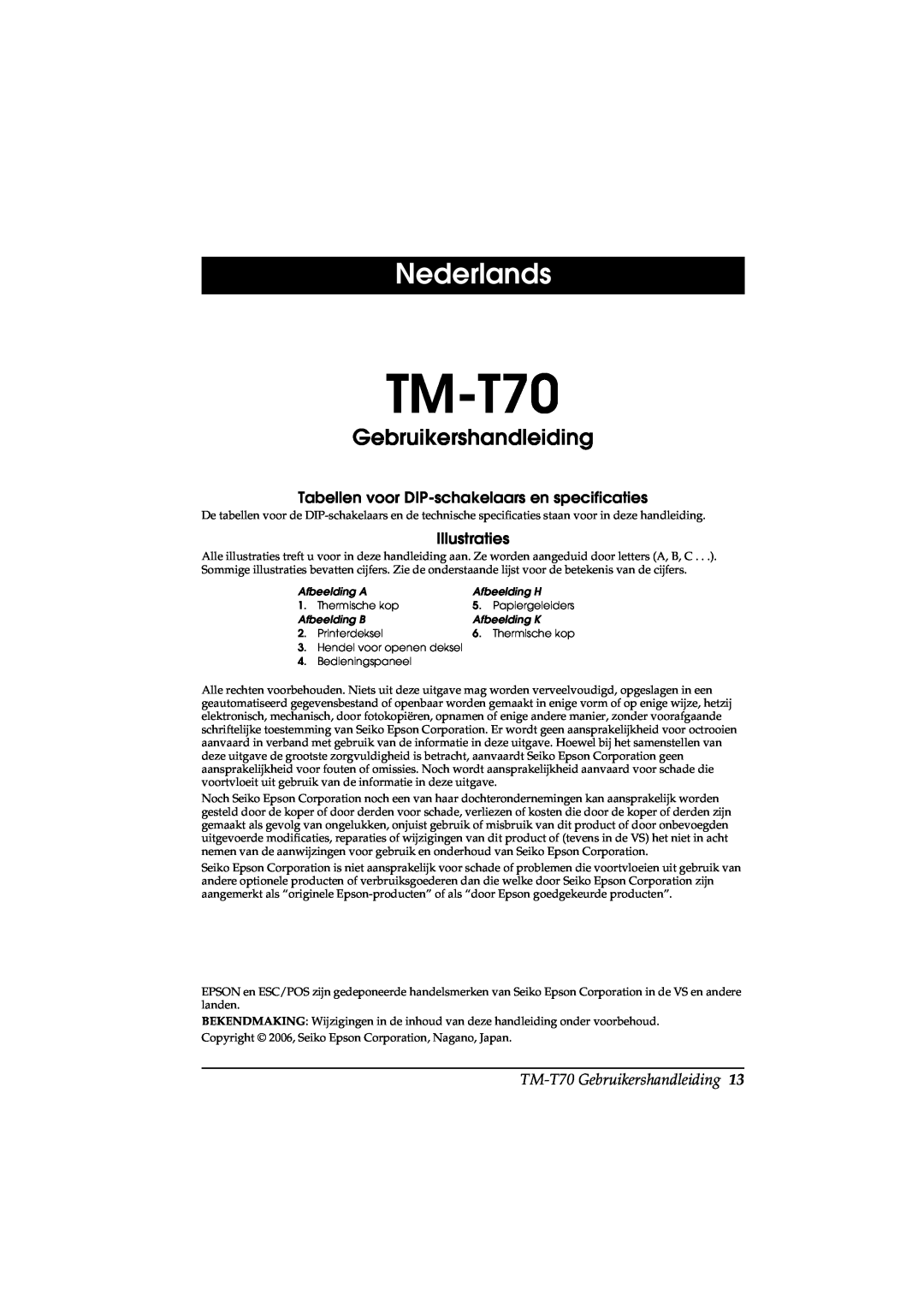 Seiko Group TM-T70 Nederlands, Gebruikershandleiding, Tabellen voor DIP-schakelaars en specificaties, Illustraties 