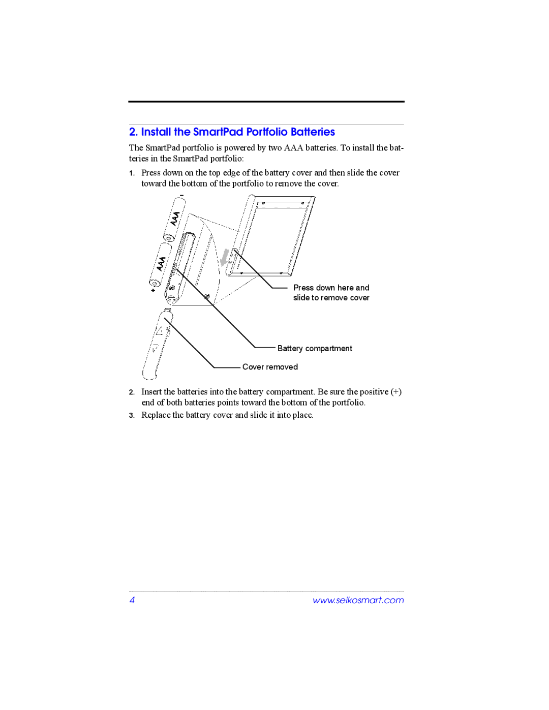 Seiko Instruments S11 quick start Install the SmartPad Portfolio Batteries 