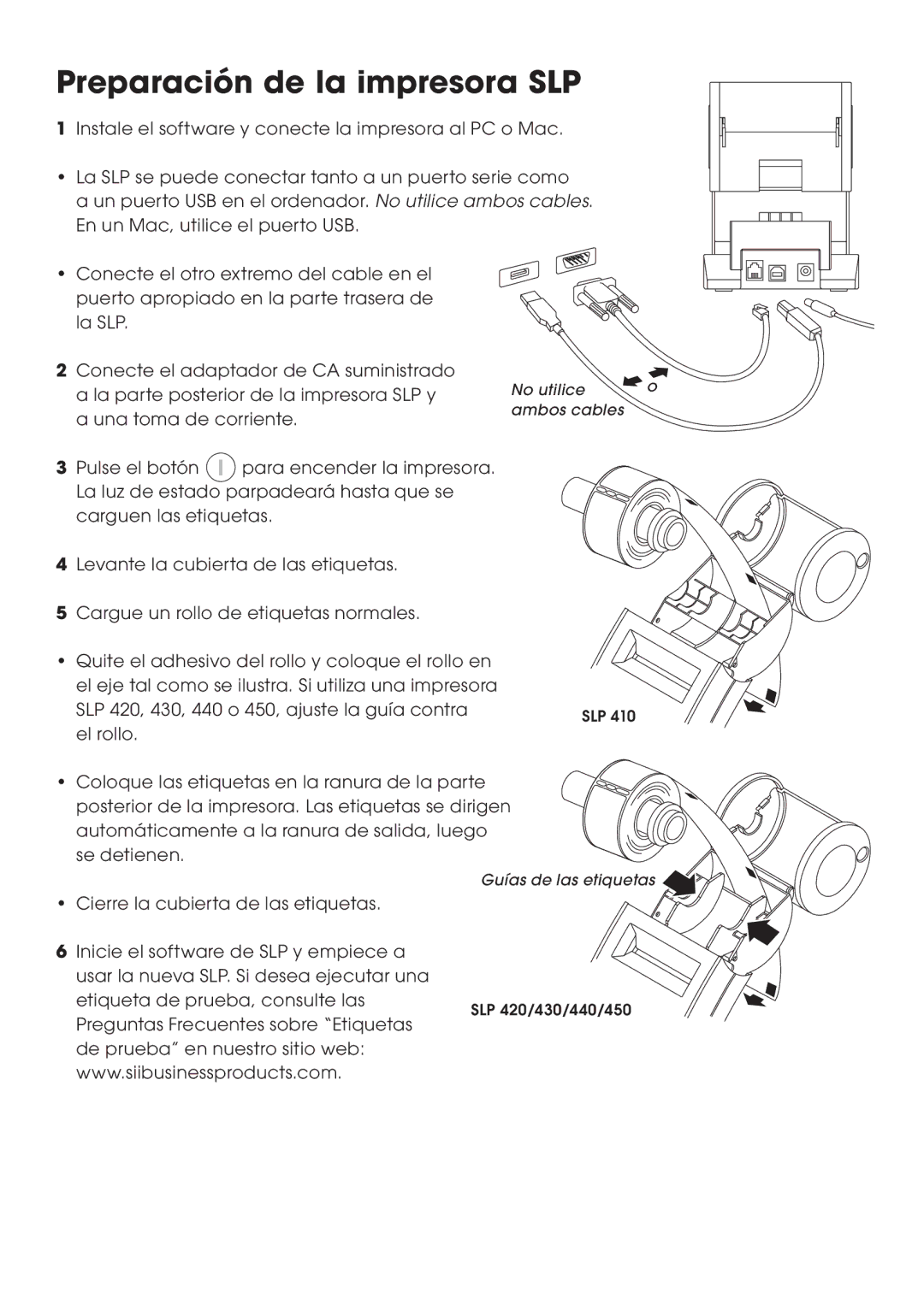 Seiko Instruments SLP 420, SLP 440, SLP 450, SLP 430, SLP 410 Preparación de la impresora SLP, Una toma de corriente 