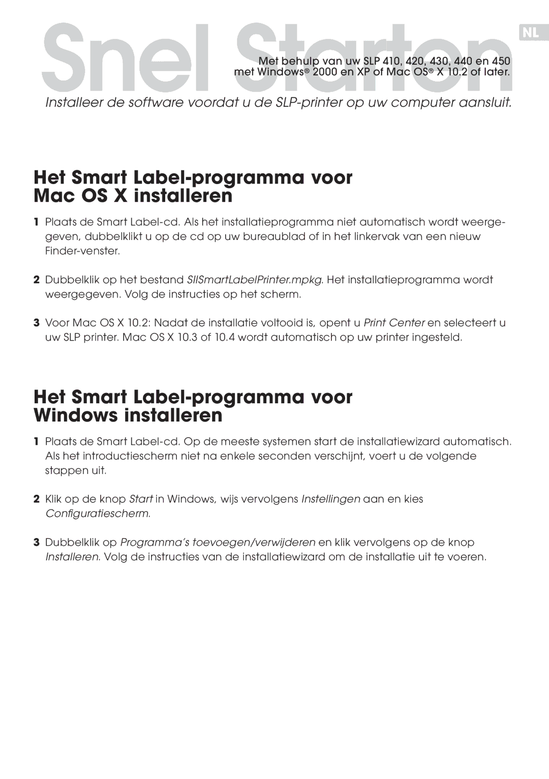 Seiko Instruments SLP 420, SLP 440, SLP 450, SLP 430, SLP 410 quick start Het Smart Label-programma voor Mac OS X installeren 