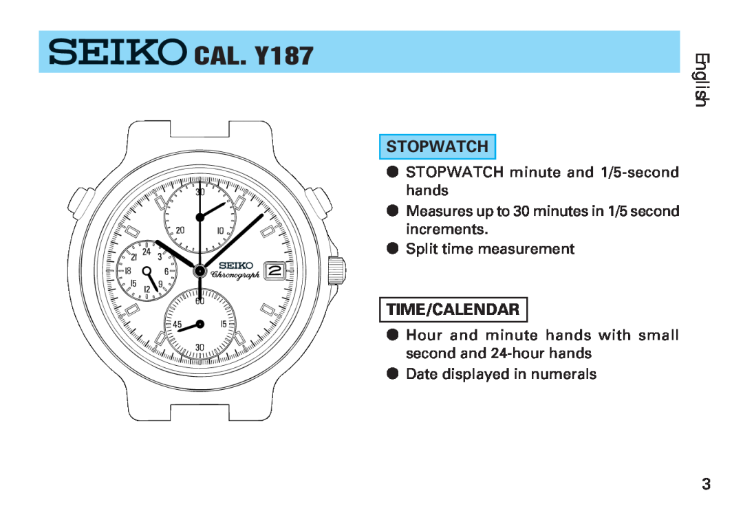 Seiko manual CAL. Y187, English, Stopwatch, STOPWATCH minute and 1/5-second hands, Split time measurement, Time/Calendar 