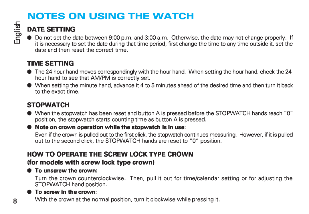 Seiko Y187 Notes On Using The Watch, Date Setting, Time Setting, Note on crown operation while the stopwatch is in use 