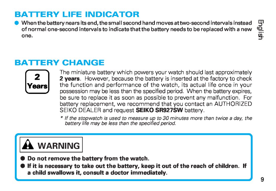 Seiko Y187 manual Battery Life Indicator, Battery Change, Years, Do not remove the battery from the watch, English 