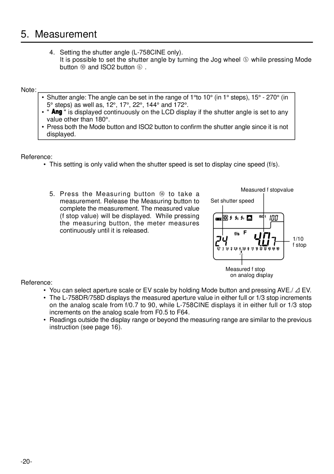 Sekonic L-758DR manual Measurement. Release the Measuring button to 