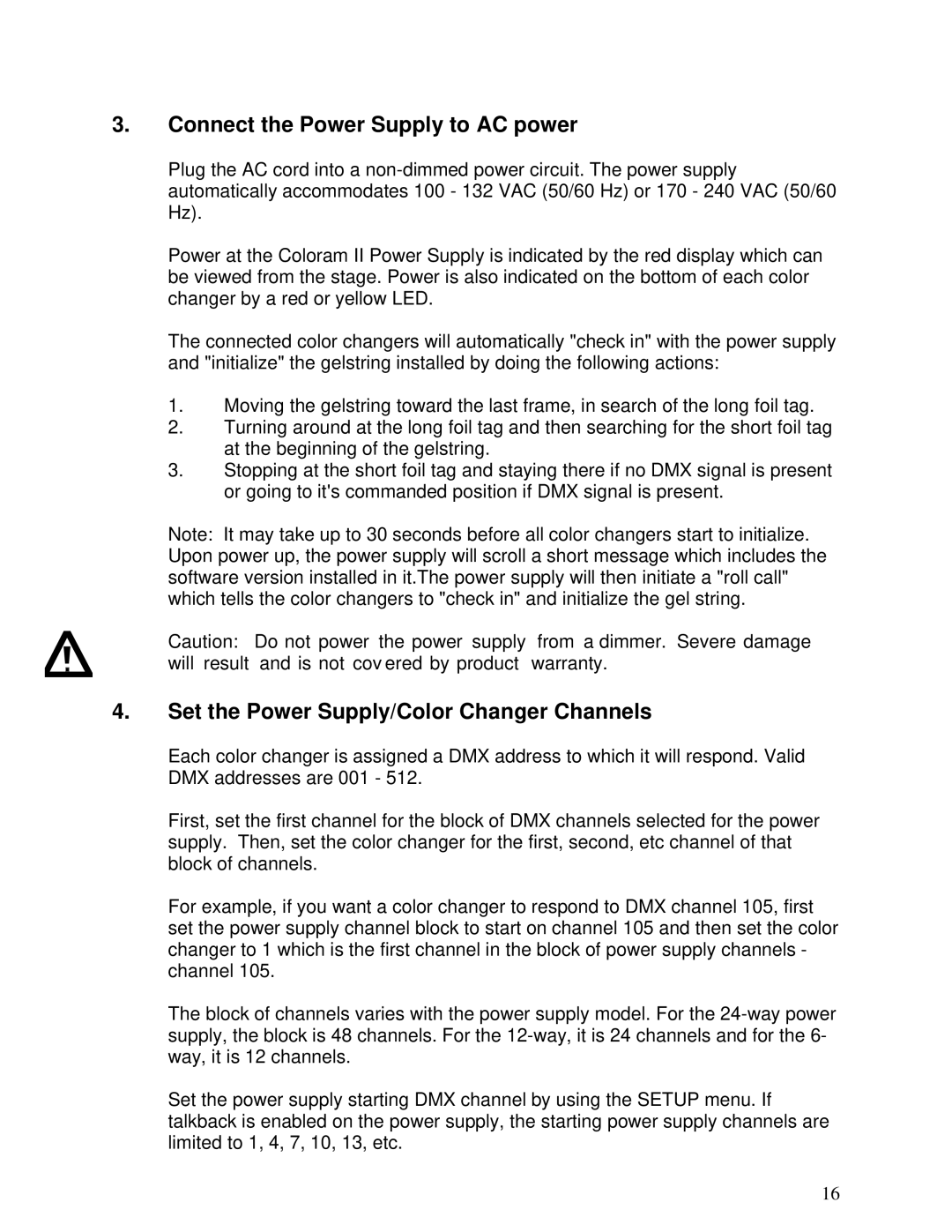 Select Products II manual Connect the Power Supply to AC power, Set the Power Supply/Color Changer Channels 