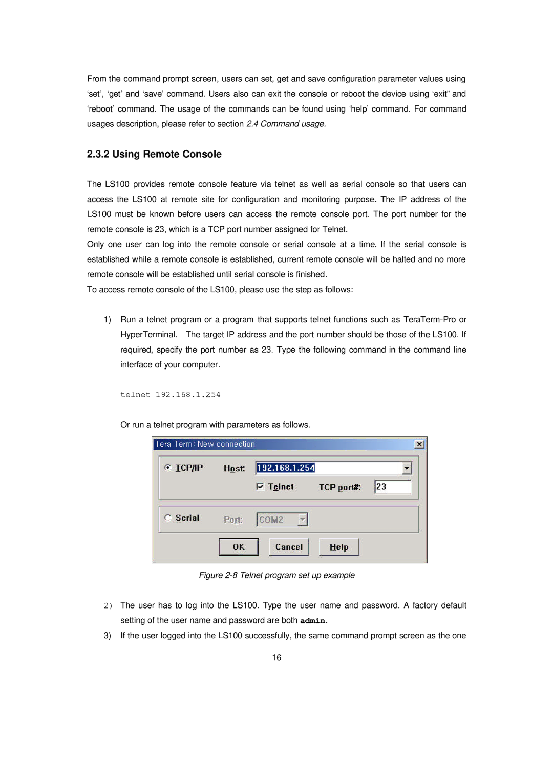 Senatek LS100 manual Using Remote Console, Telnet program set up example 