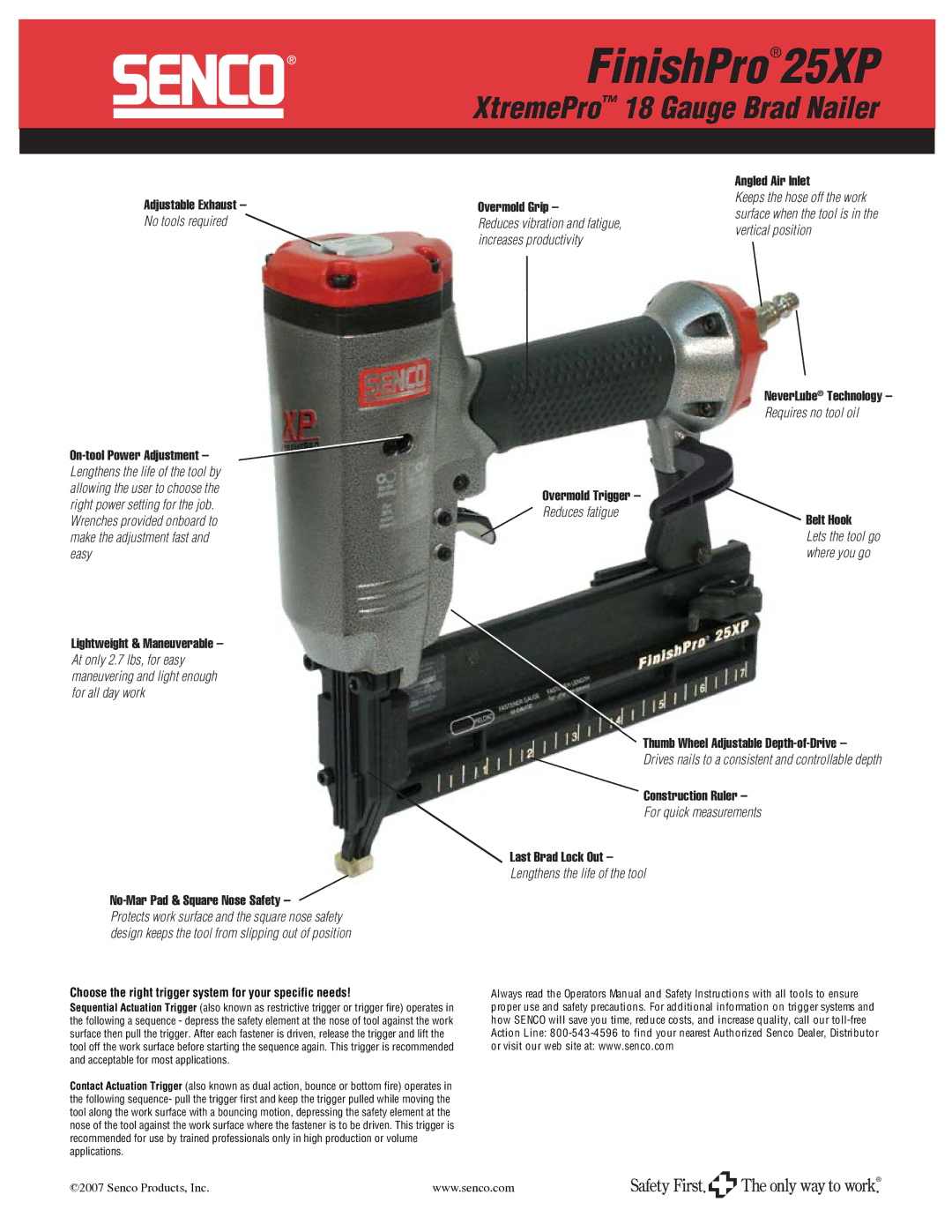 Senco 25 XP specifications No tools required, For quick measurements 