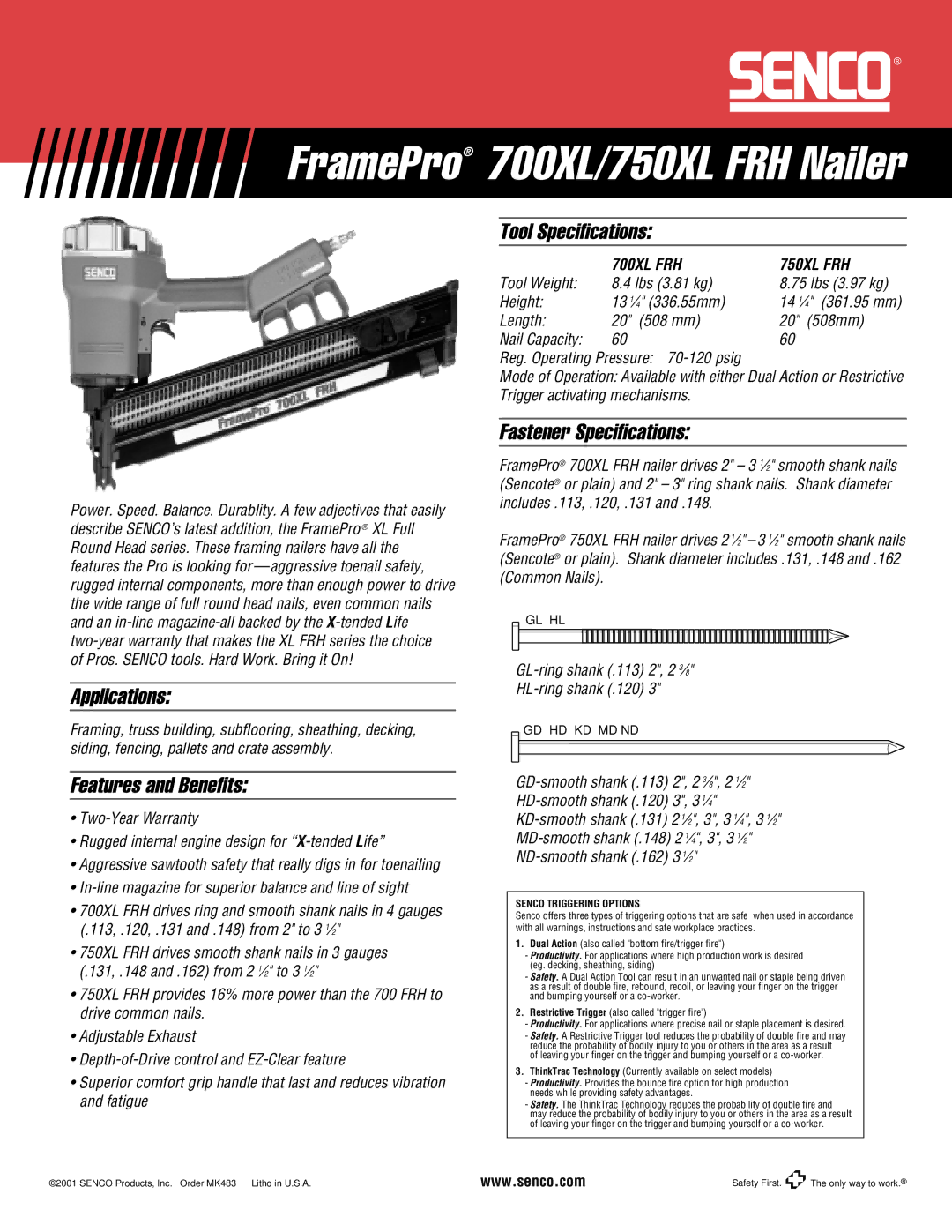 Senco 750XL specifications Applications, Features and Beneﬁts, Tool Speciﬁcations, Fastener Speciﬁcations 