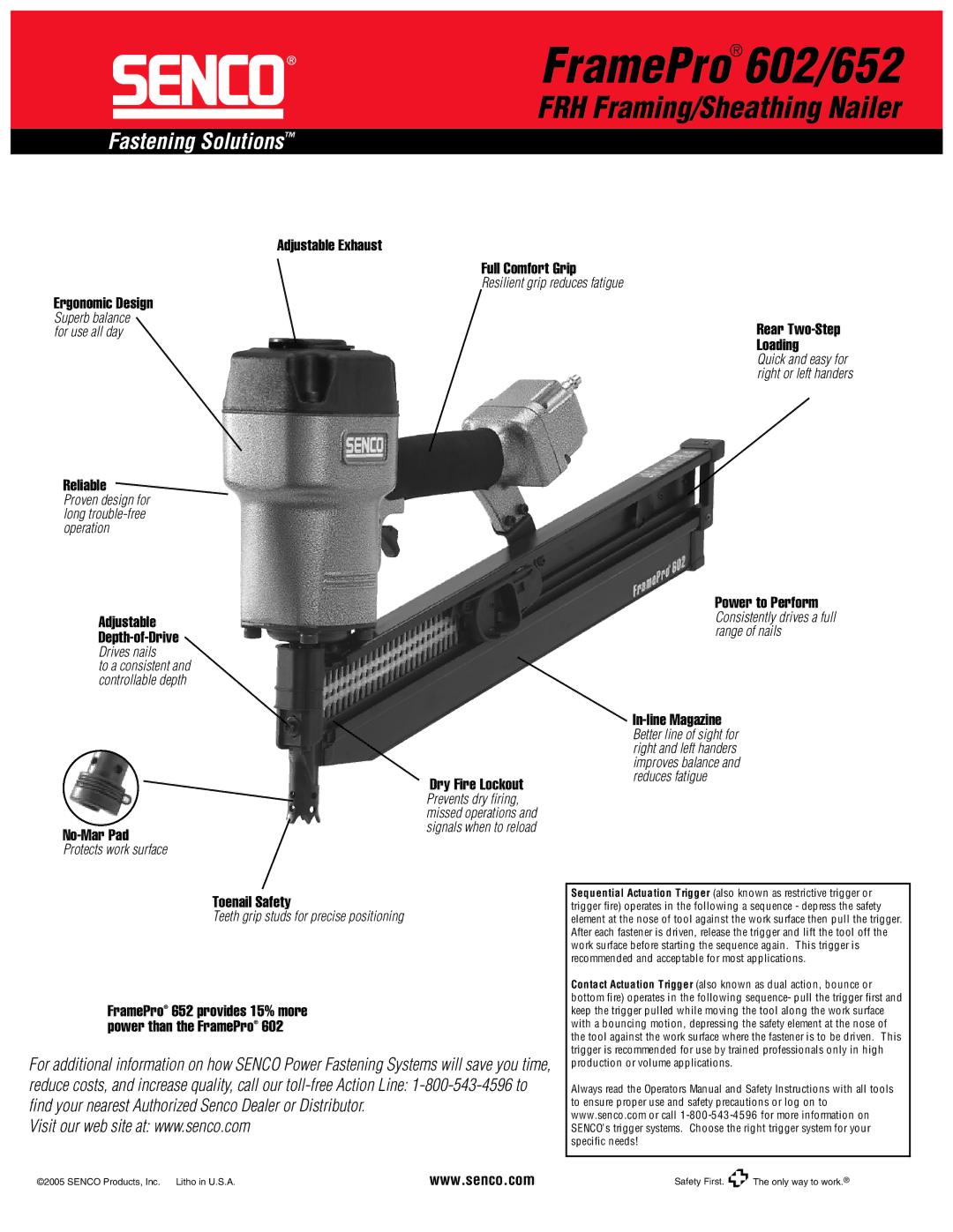 Senco FramePro 652 Adjustable Exhaust Full Comfort Grip, Ergonomic Design, For use all dayRear Two-Step Loading, Reliable 