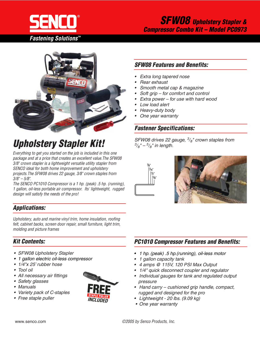 Senco specifications Upholstery Stapler Kit, SFW08 Features and Benefits, Fastener Specifications, Applications 