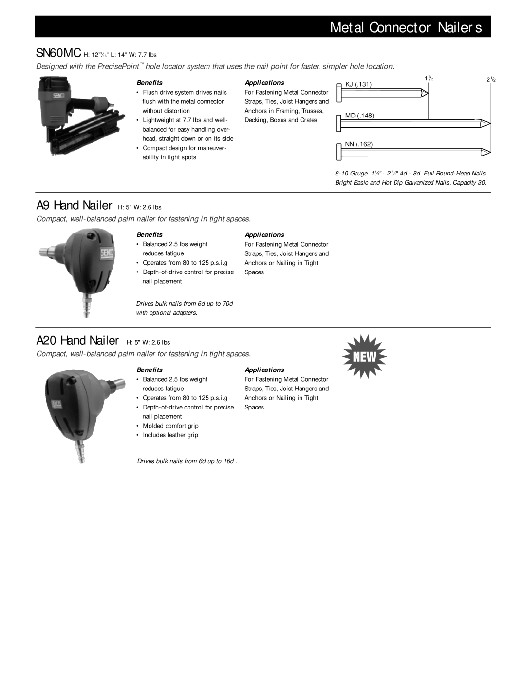 Senco SN60MC manual Metal Connector Nailers, A20 Hand Nailer H 5 W 2.6 lbs, Benefits Applications 