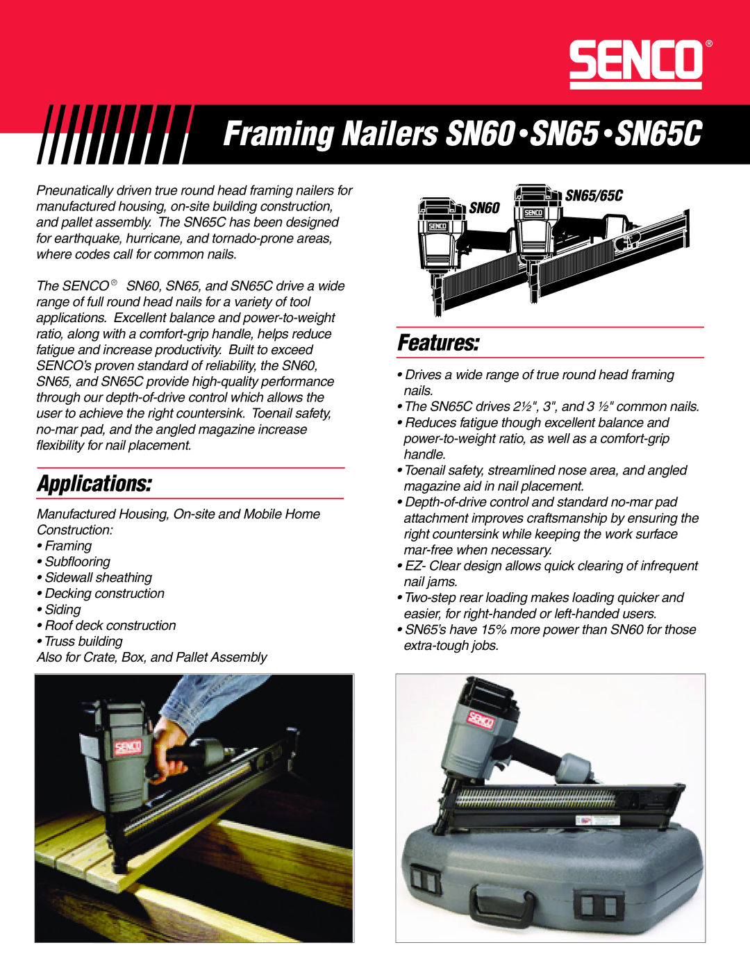 Senco manual Framing Nailers SN60 SN65 SN65C, Applications, Features 