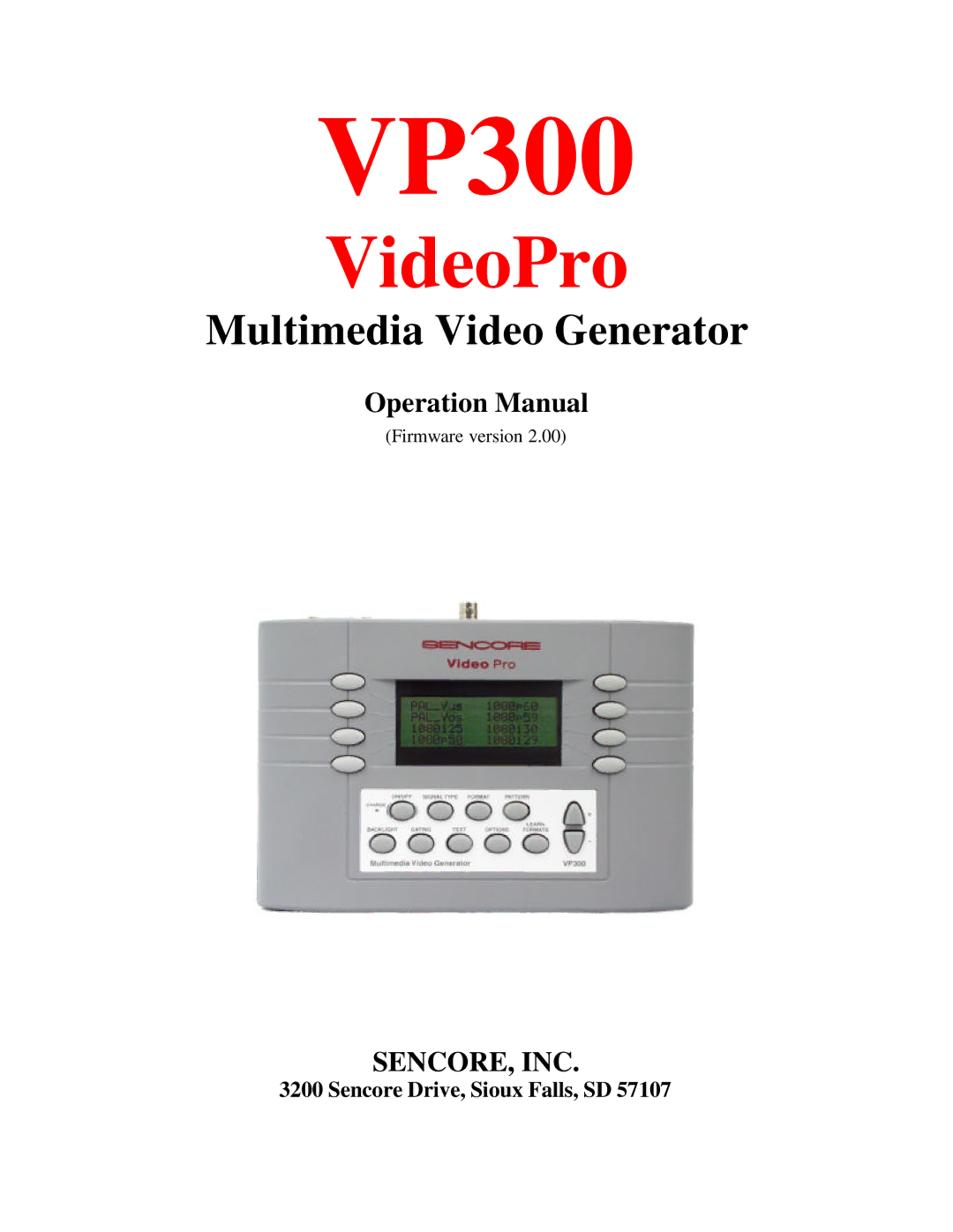 Sencore VP300 manual Sencore Drive, Sioux Falls, SD 