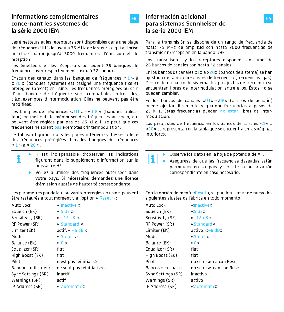 Sennheiser 2000 « Inactive », « 5 dB », « -18 dB », « Standard », « Stereo », « Automatic », «Inactive», «5 dB», «-18 dB» 