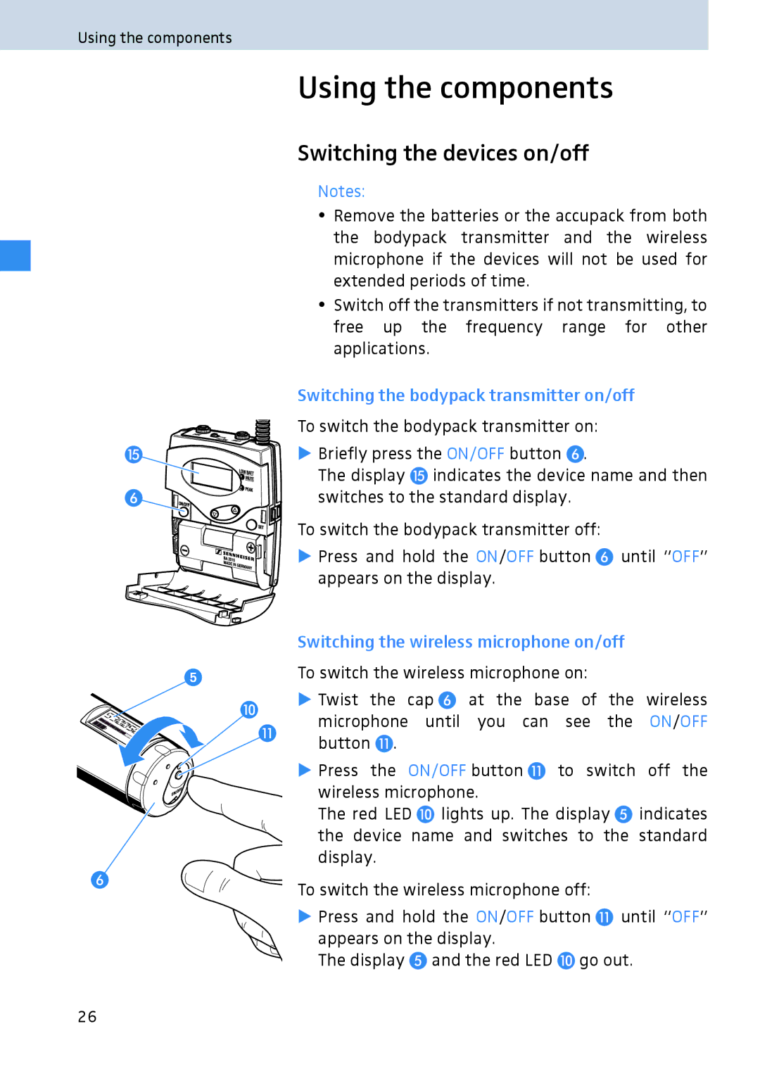 Sennheiser 2020 manual Using the components, Switching the devices on/off, Switching the bodypack transmitter on/off 