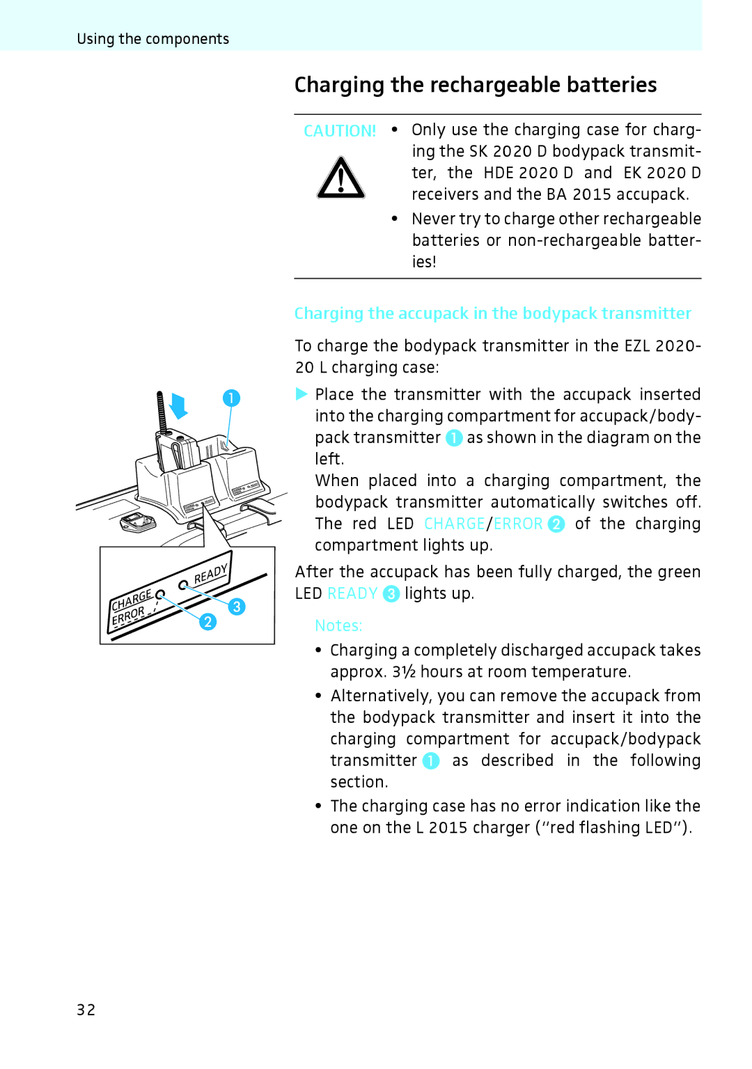 Sennheiser 2020 instruction manual Charging the rechargeable batteries, Charging the accupack in the bodypack transmitter 