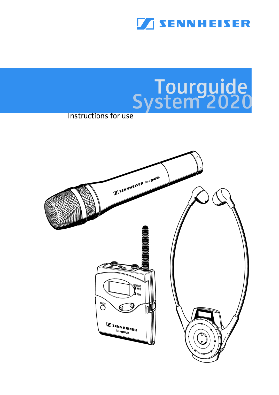 Sennheiser 2020 manual Tourguide, System, Instructions for use 
