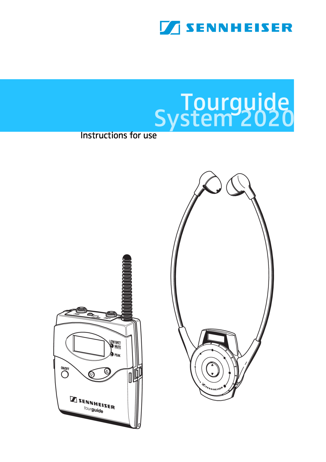 Sennheiser 2020 manual Tourguide, System, Instructions for use 