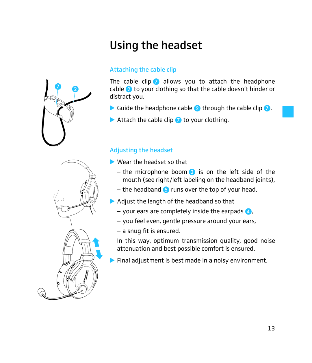 Sennheiser 250 instruction manual Using the headset, Attaching the cable clip, Adjusting the headset 