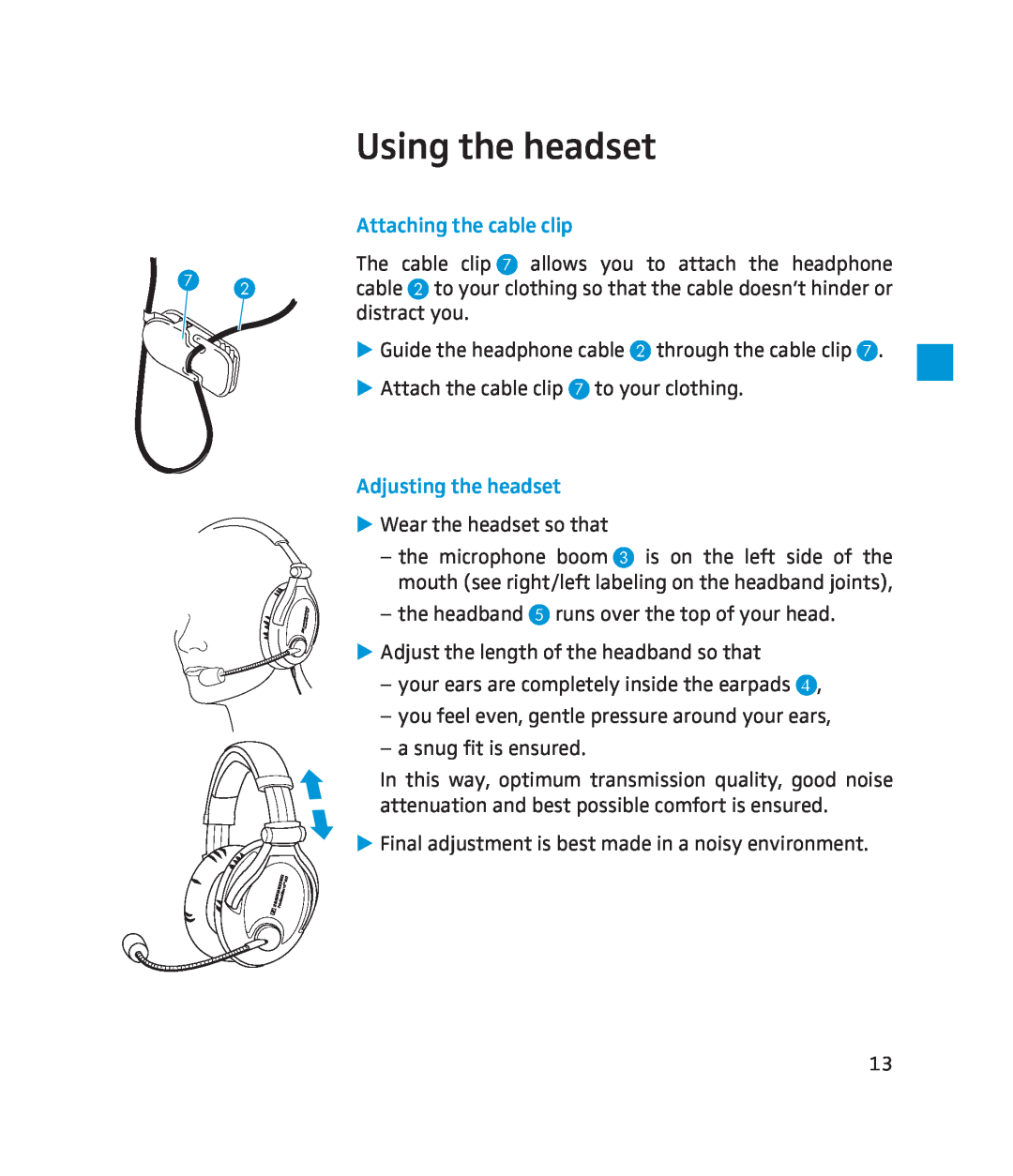 Sennheiser 250 instruction manual Using the headset, Attaching the cable clip, Adjusting the headset 