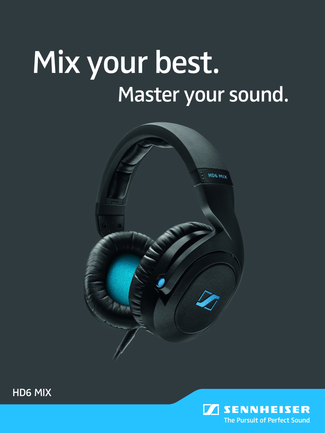 Sennheiser 554526 manual Mix your best, Master your sound, HD6 MIX 