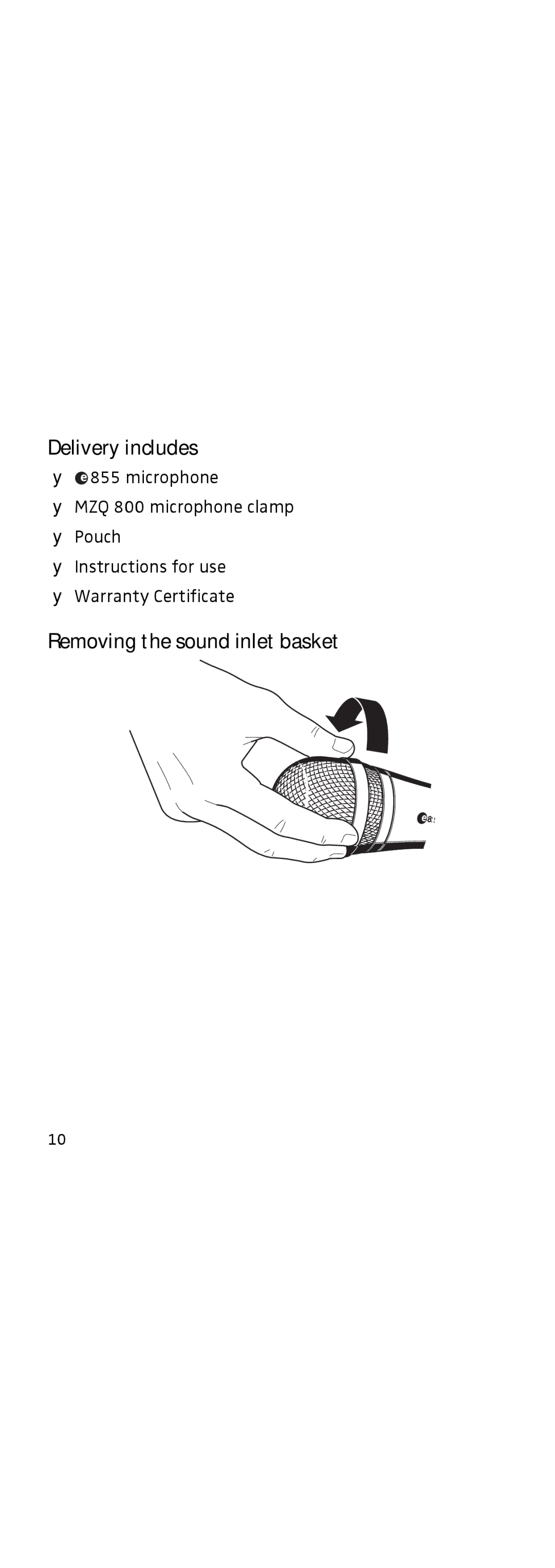 Sennheiser 855 manual Delivery includes, Removing the sound inlet basket 