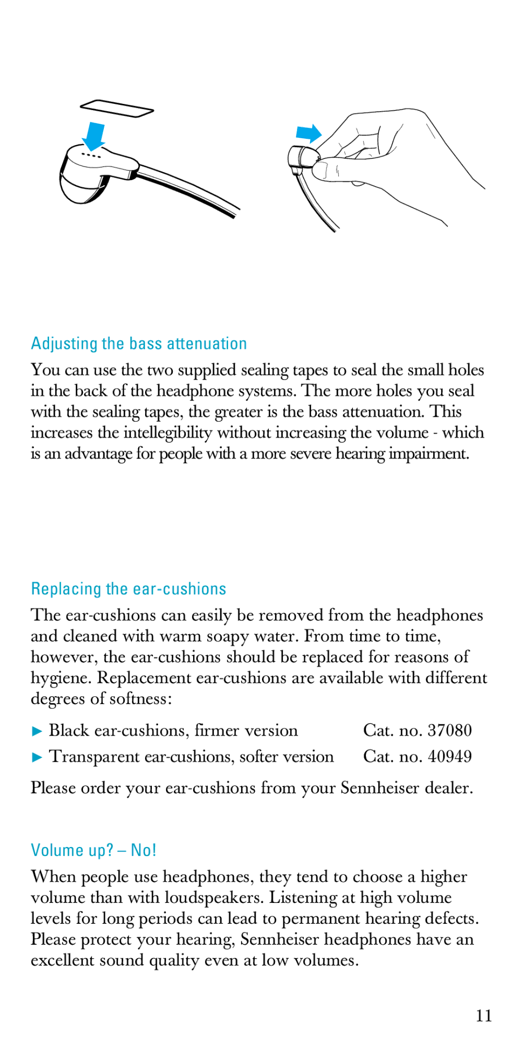 Sennheiser A200 manual Adjusting the bass attenuation, Replacing the ear-cushions, Transparent ear-cushions, softer version 