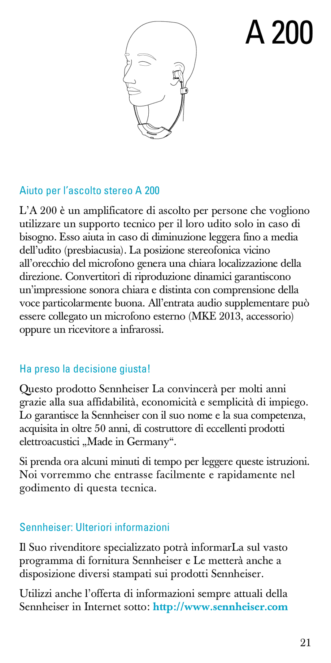 Sennheiser A200 manual Aiuto per l’ascolto stereo a, Ha preso la decisione giusta, Sennheiser Ulteriori informazioni 