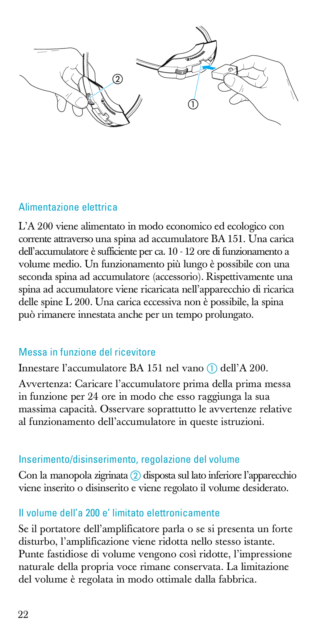 Sennheiser A200 manual Alimentazione elettrica, Messa in funzione del ricevitore, Innestare l’accumulatore BA 151 nel vano 