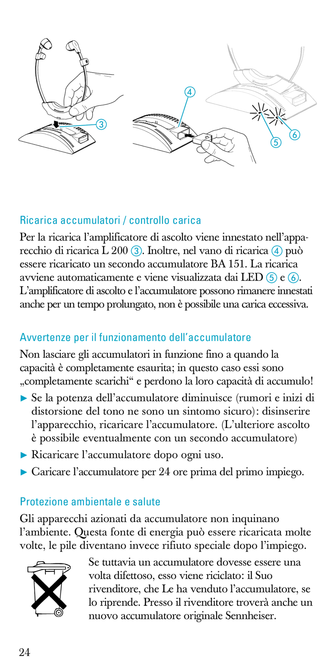 Sennheiser A200 manual Ricarica accumulatori / controllo carica, Avvertenze per il funzionamento dell’accumulatore 