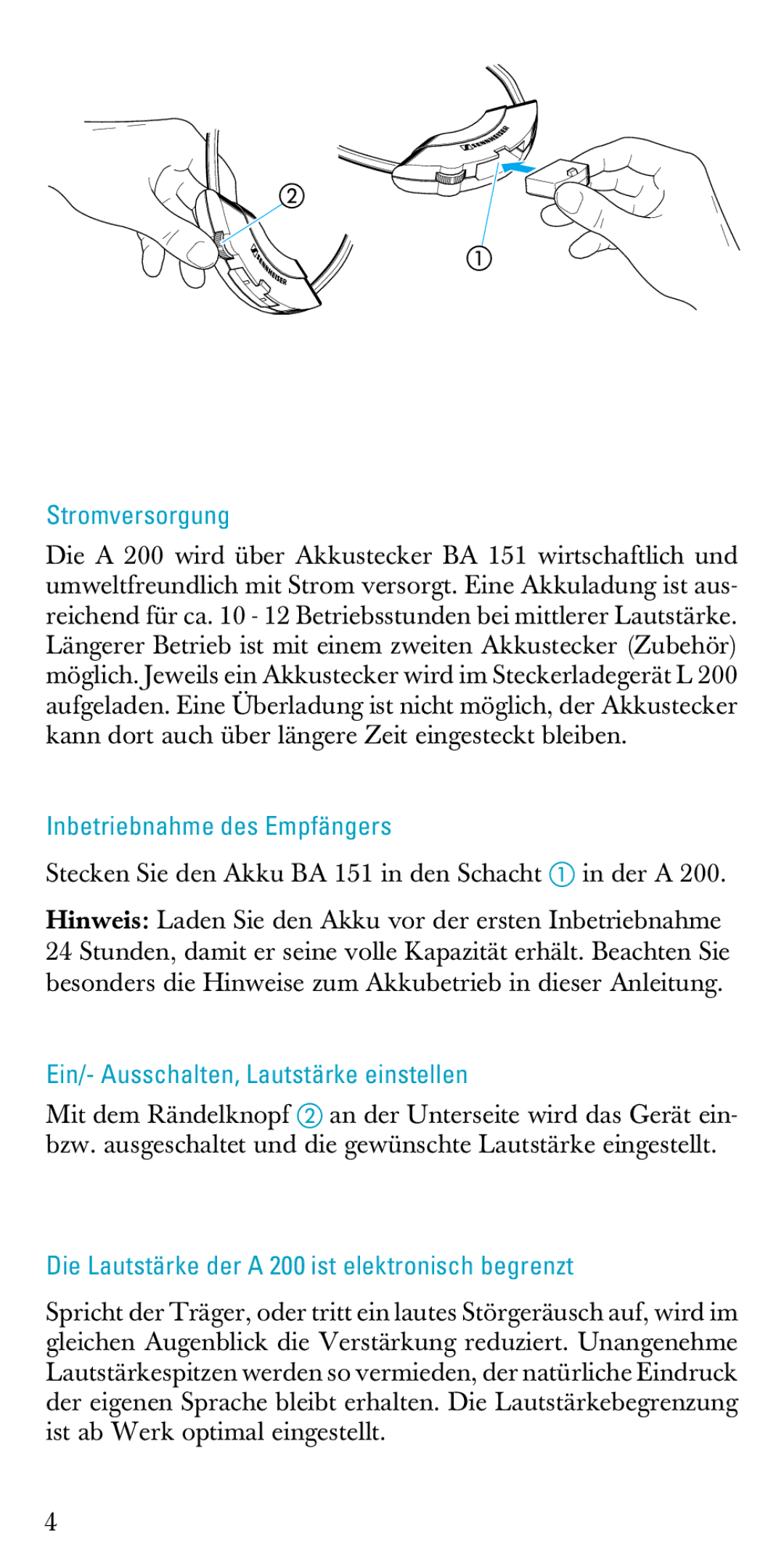 Sennheiser A200 manual Stromversorgung, Inbetriebnahme des Empfängers, Stecken Sie den Akku BA 151 in den Schacht in der a 