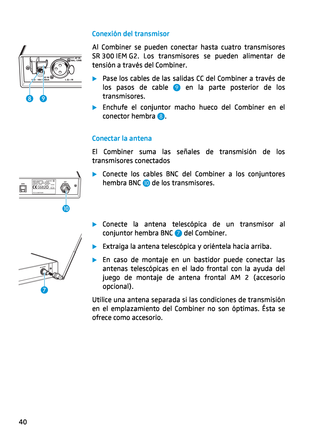 Sennheiser AC2 manual Conexión del transmisor, Conectar la antena, los pasos de cable 