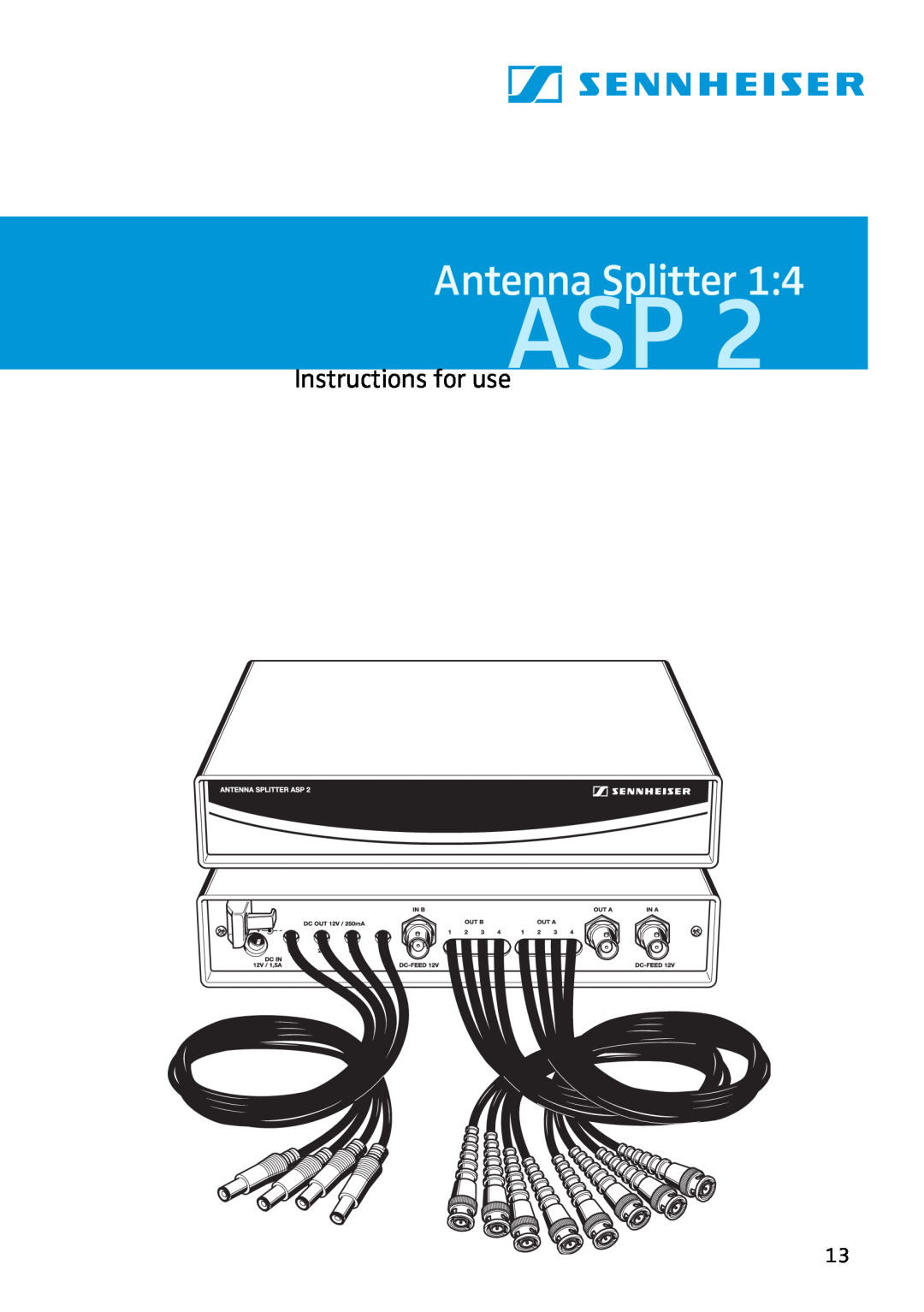 Sennheiser ASP 2 manual Antenna Splitter, Instructions for use 