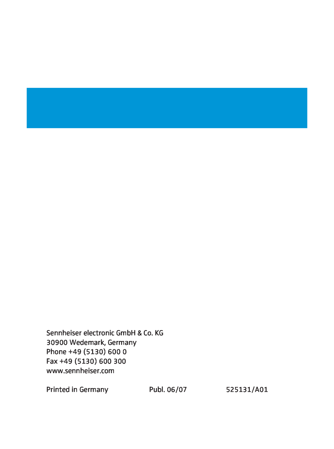 Sennheiser CX 400 manual Printed in Germany, Publ. 06/07, 525131/A01 