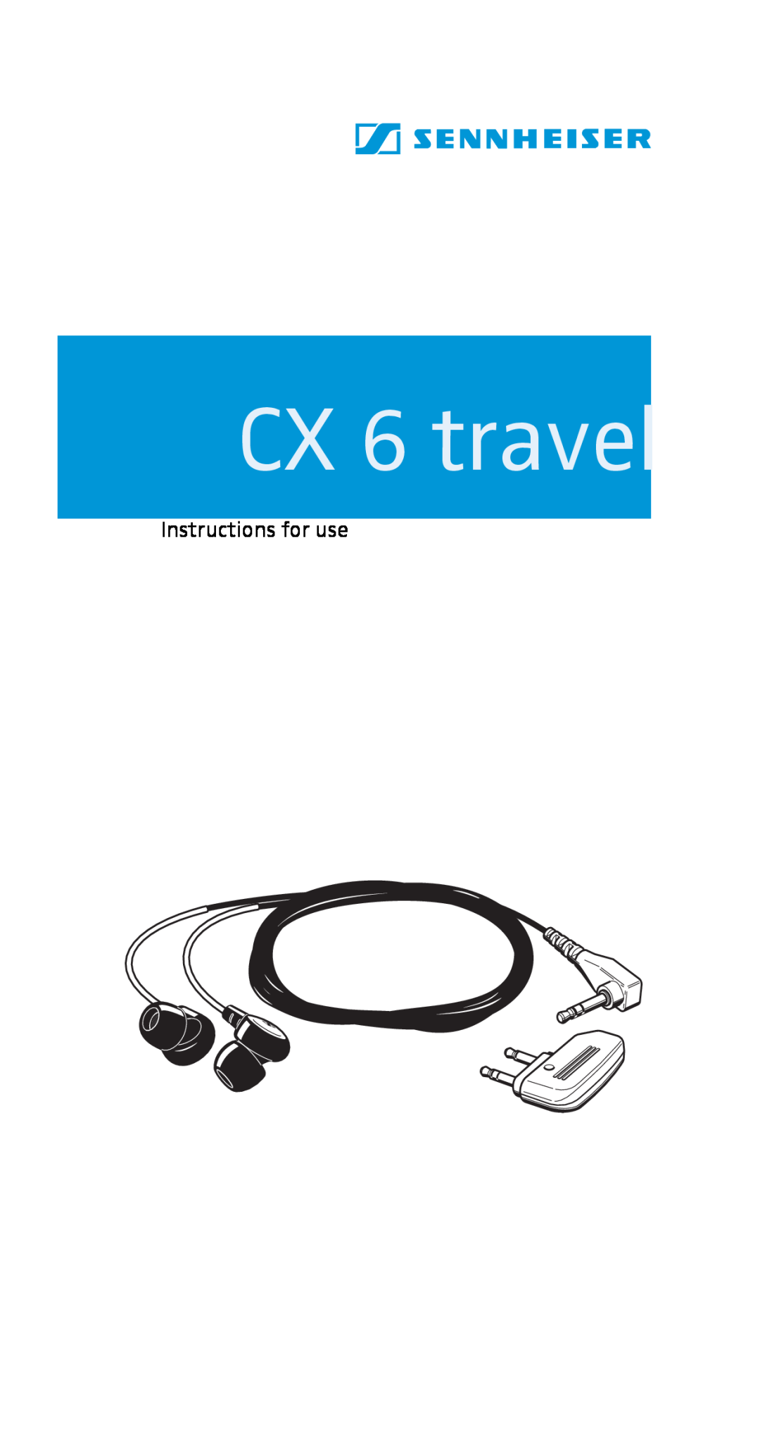 Sennheiser CX 6 Travel manual CX 6 travel, Instructions for use 